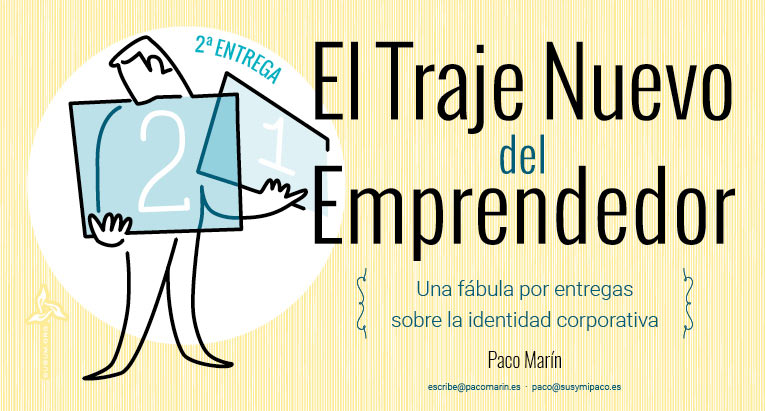 El Traje Nuevo del Emprendedor #1.2: Vestirse de marca 1.2