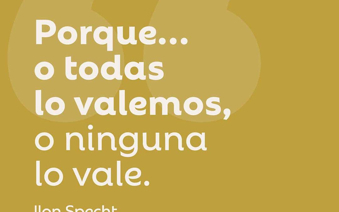 Por qué yo lo valgo