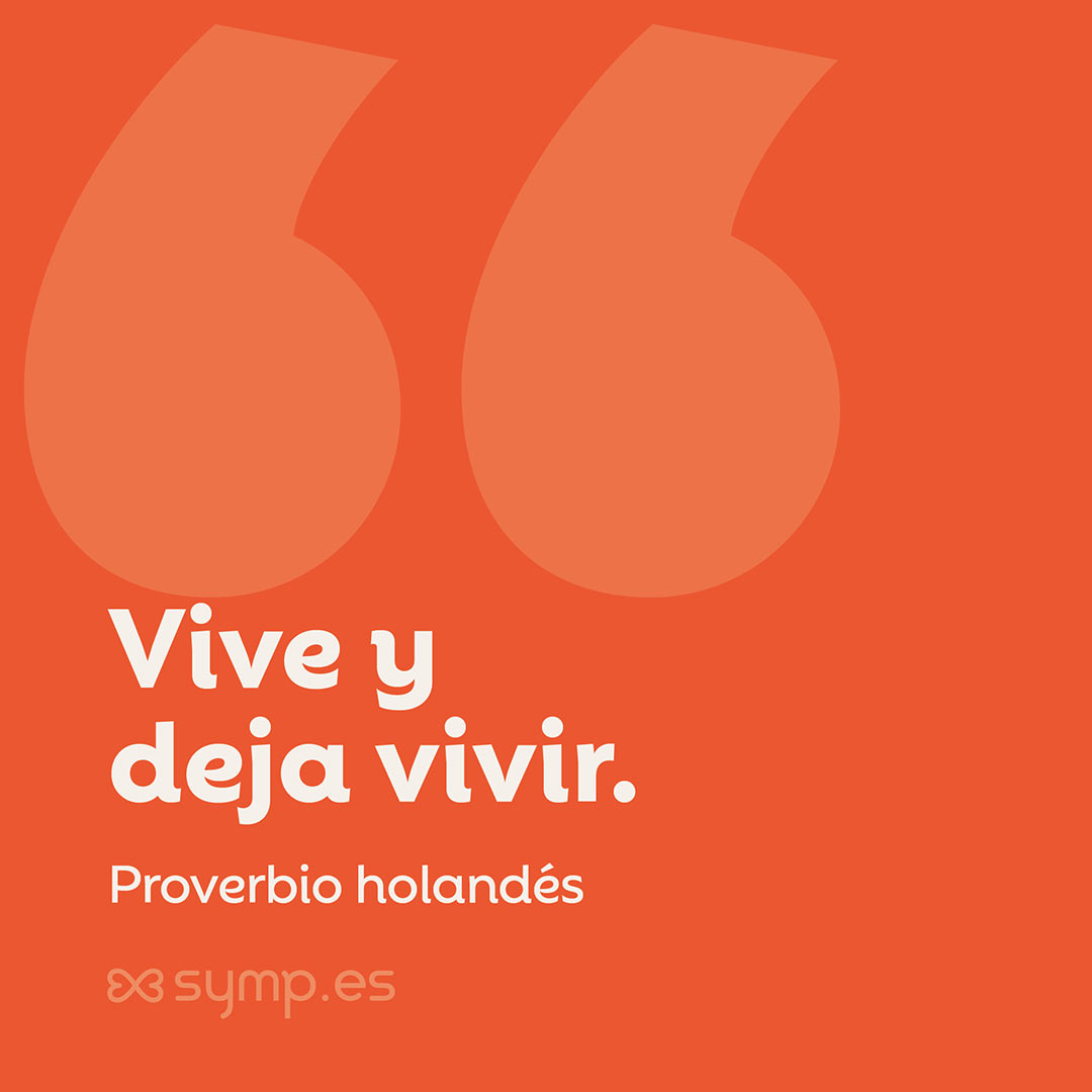 En la Frase del Día seleccionada hoy en symp.es: el proverbio holandés «Vive y deja vivir», referido por Gerard Malynes en su obra de 1622 «Consuetudo. Vel. Lex Mercatoria».