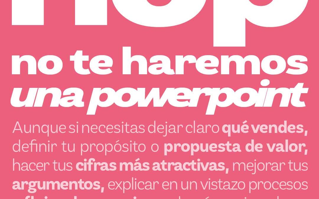 No te haremos ’una powerpoint’