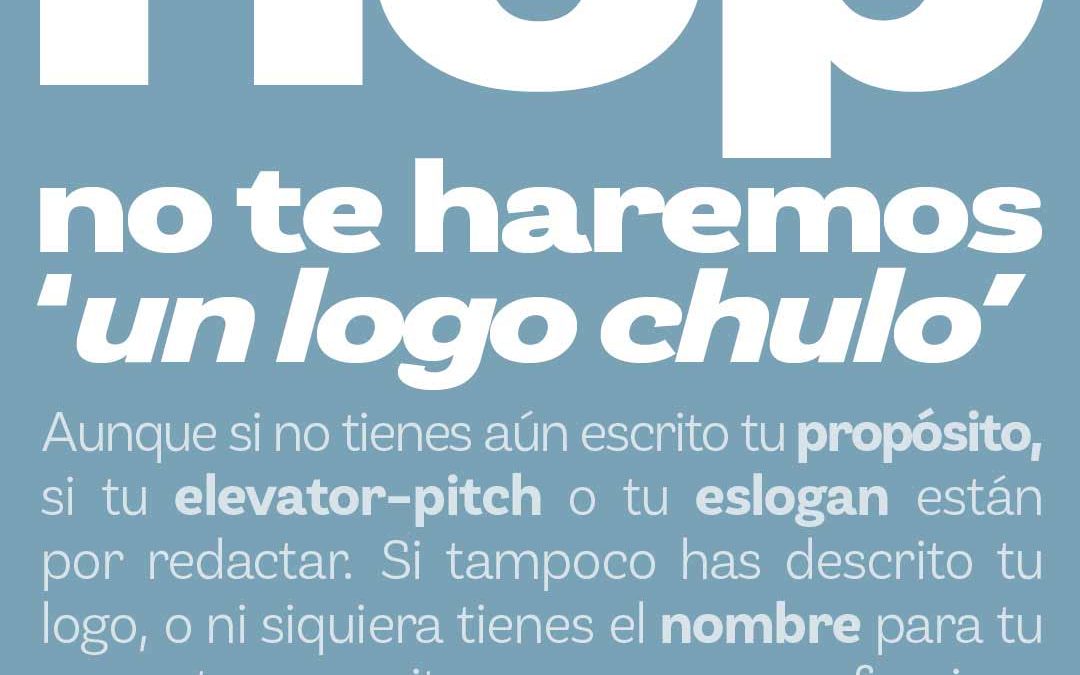 No te haremos ’un logo chulo’